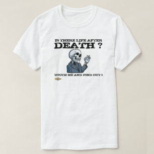 T-shirt: "FINNS DET LIV EFTER DÖDSFALL?" T Shirt