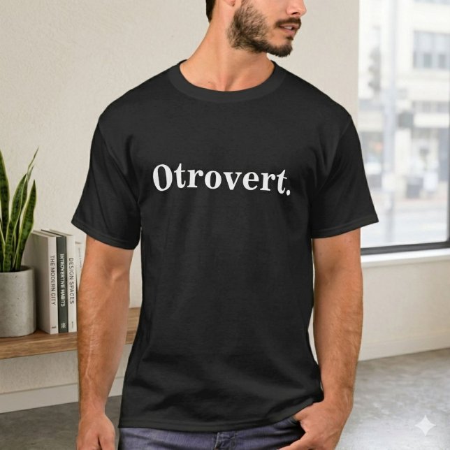 T-shirt för ambivert (delvis introvert, delvis ext (Celebrate your personality type with this funny, modern typography Otrovert t-shirt.)