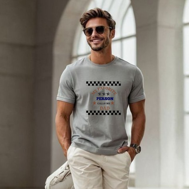 T-shirt for dad my favorite person (Skapare uppladdad)