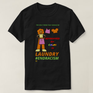 T-shirt för "END RACISM"