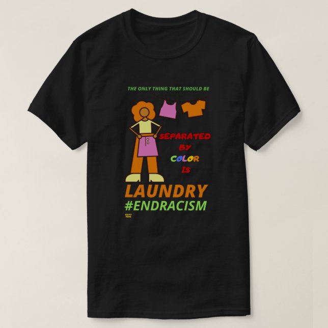 T-shirt för "END RACISM" (Design framsida)