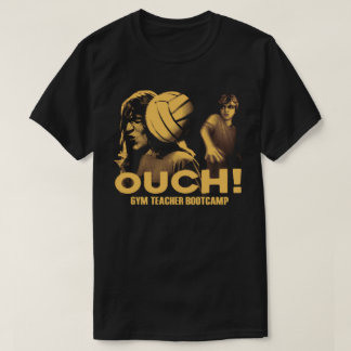 T-shirt för gymnastiklärarens bootcamp OUCH!