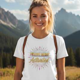 T-shirt för kvinnor med positiv energi aktiverad g
