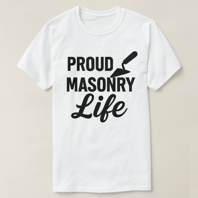 T-shirt för murare - Bold Proud Masonry Life (Design framsida)