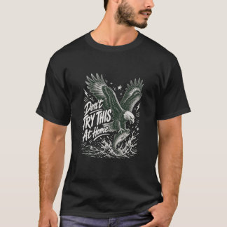 T-Shirt för Örn Fiske - Prova Inte Detta Hemma