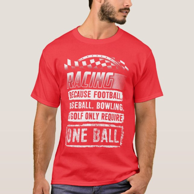 T-Shirt för Racing Rolig Racing med En Boll Lopp D (Framsida)