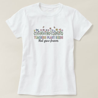 T-shirt för tacksamma lärare | Plantera frön Väx F