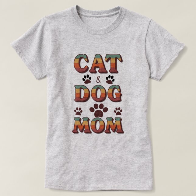 T-Shirt for When You’re a Cat & Dog Mom Again (Design framsida)