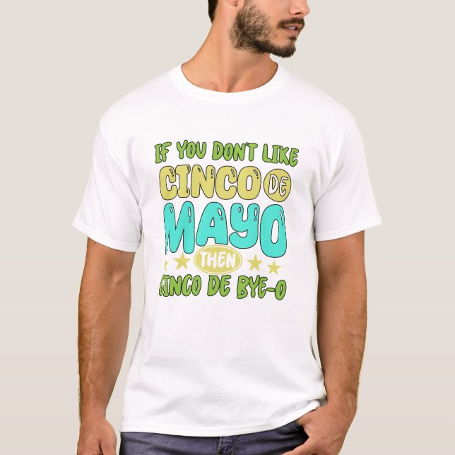 T-Shirt-Funny Cinco de Mayo T-Shirt  (Framsida)