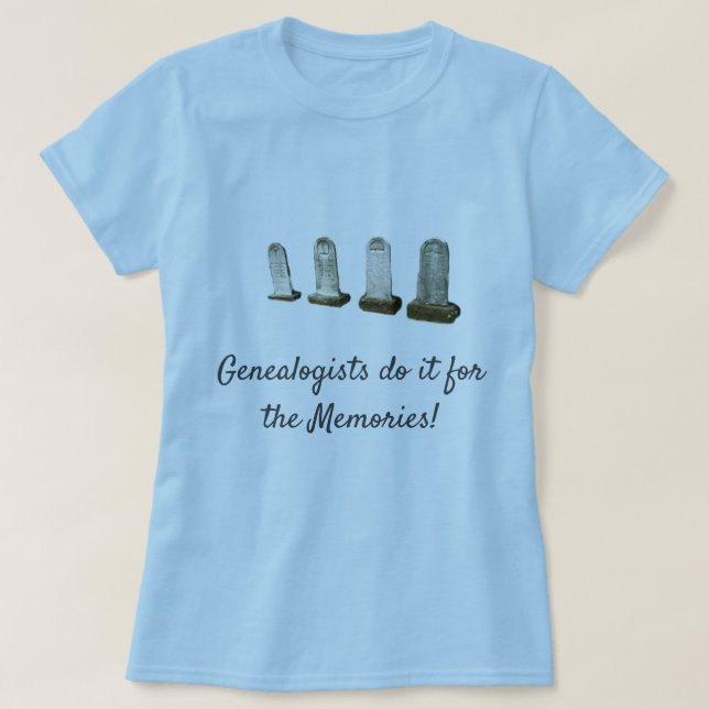 T-Shirt - Genealogists gör det för Memorials v.2 (Design framsida)