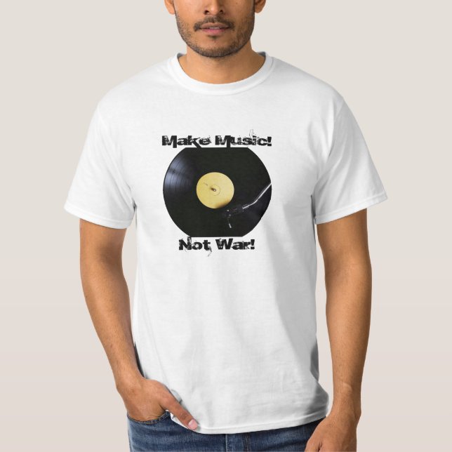 T-Shirt: Gör musik! Inte Krig! Tee Shirt (Framsida)