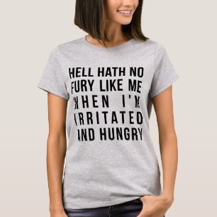 T-Shirt helvetet, inte som jag när jag är Hungrig
