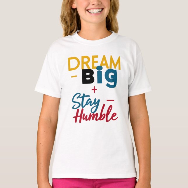 T-shirt/ hoodies "Dream Big+Keep Humble" logotyp T Shirt (Framsida)