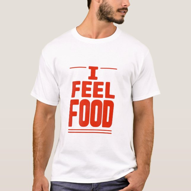 T-shirt « I feel food » (Framsida)