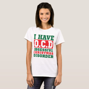T-Shirt I har OCD-besatt julstörning
