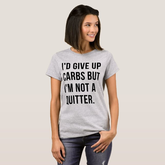 T-Shirt I skulle ge upp karbborna (Hel framsida)