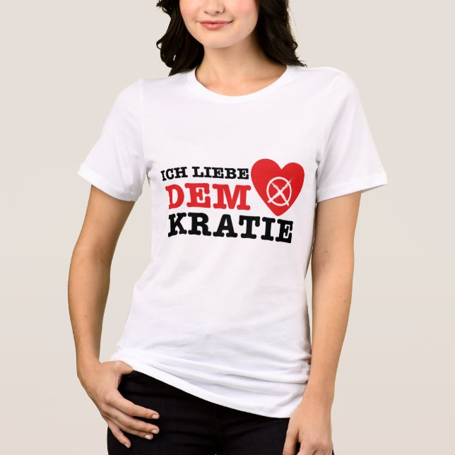 T-Shirt - Ich Liebe Demokratie (Framsida)
