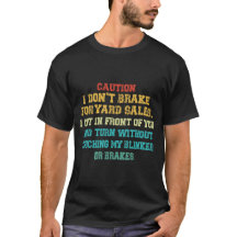 T-shirt: Jag bromsar inte för loppis
