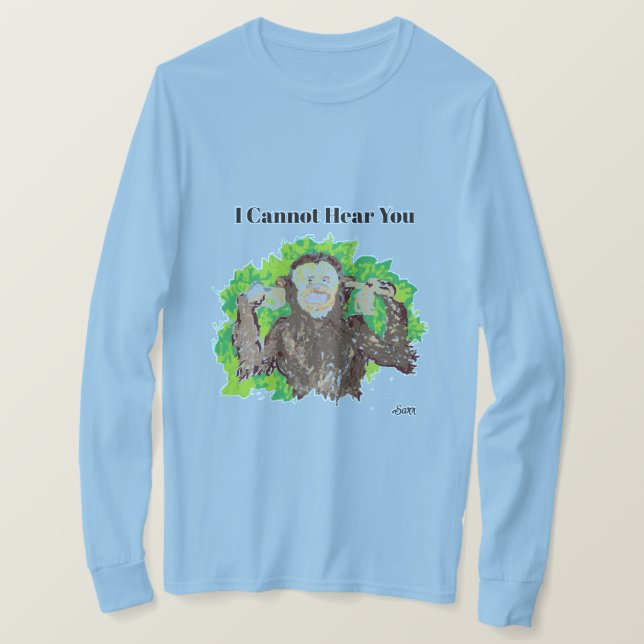 T-Shirt : Jag kan inte höra dig (Design framsida)