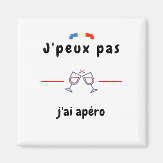T-shirt Je peux pas j'ai Apéro Magnet