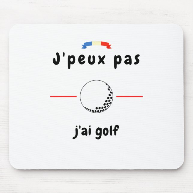 T-shirt Je peux pas j'ai Golf Musmatta (Framsidan)