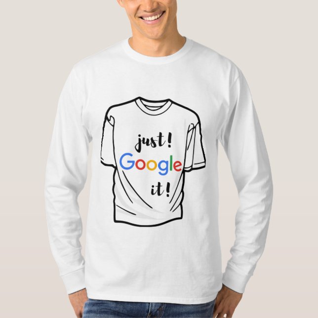 T-shirt just google it funny t shirt and professio (Framsida)