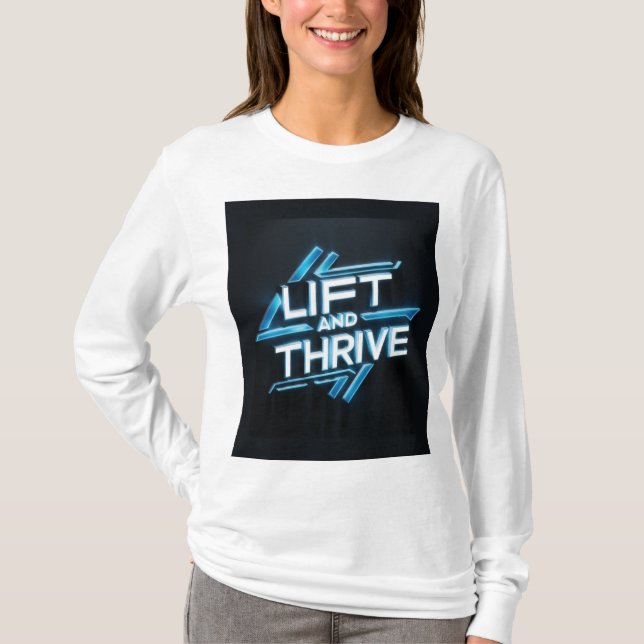 T-shirt "Lift and Thrive" (Framsida)