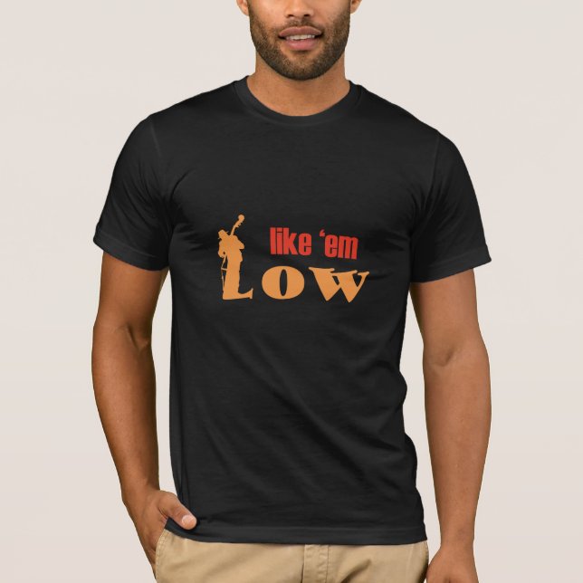 T-shirt Like 'em low double bass player (Framsida)