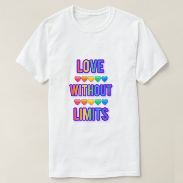 T-Shirt love without limits.  Valentines day 💕  (Design framsida)