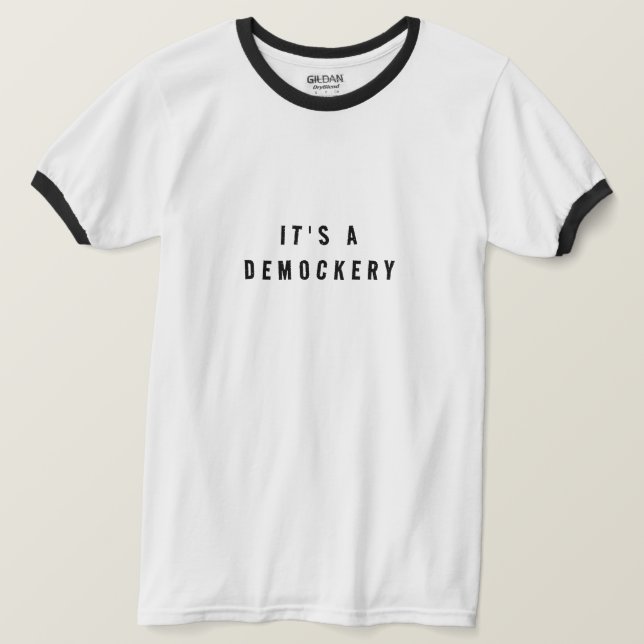 T-shirt med A Demockery tryckt på den (Design framsida)