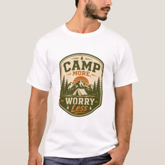 T-shirt med campingmärke: 'Camp More, Worry Less'