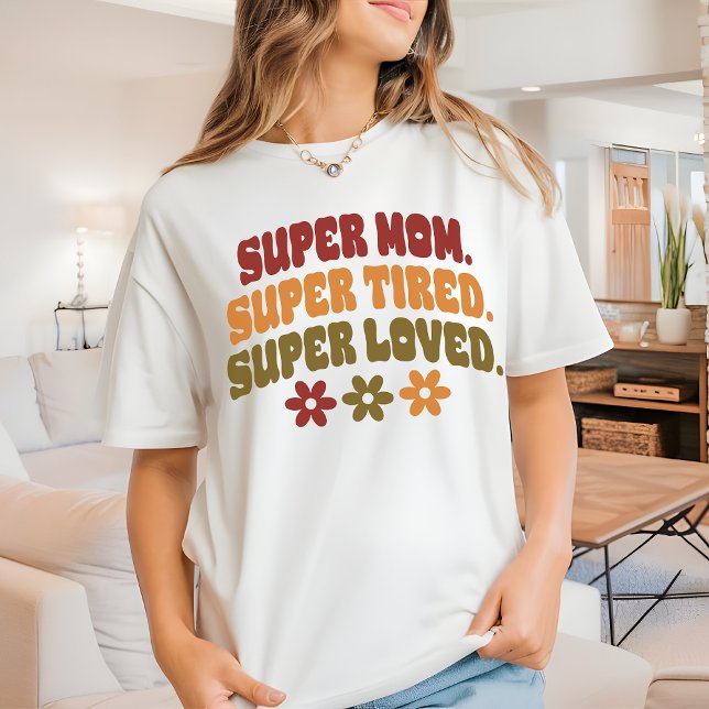 T-shirt med citat om moderskap Superälskad Mamma-t (super mom shirt, tired mom shirt, super tired mom tee, super loved mom shirt, floral mom shirt)