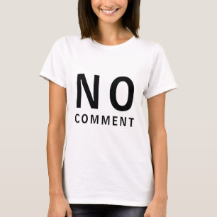 T-shirt med cool rolig text och attityd - No Comme