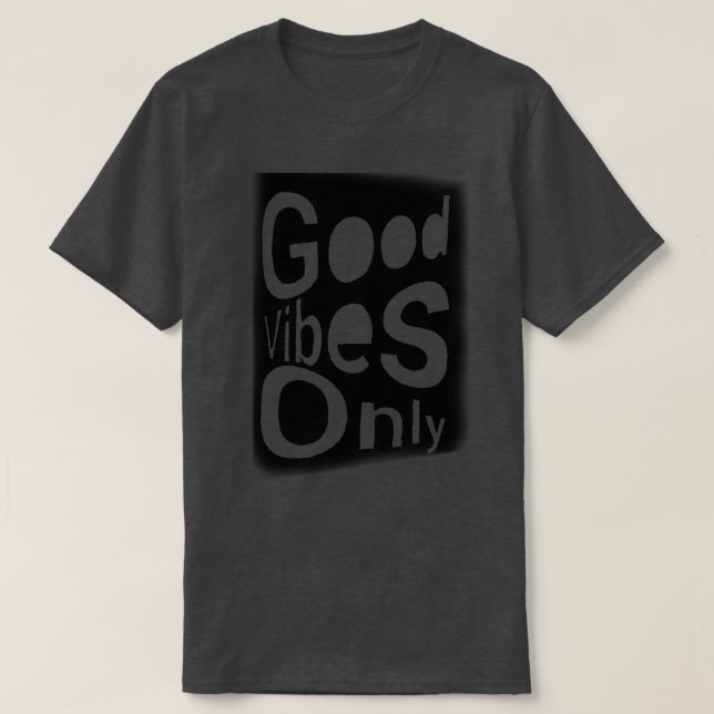 T-shirt med endast bra vibrationer (Design framsida)