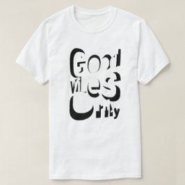 T-Shirt med Endast Goda Vibrationer
