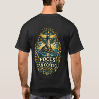 T-shirt med fyr och fokus på det du kan kontroller
