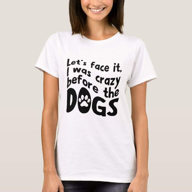 T-shirt med galna hund citat (Framsida)