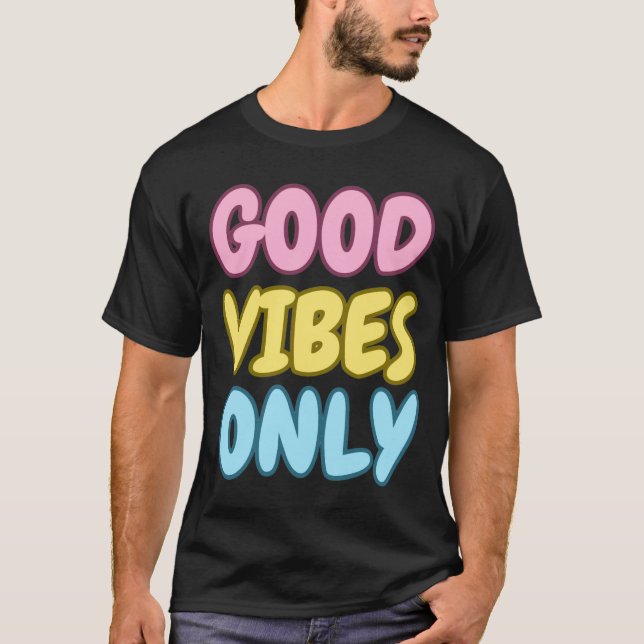 T-Shirt med Goda Vibrationer (Framsida)