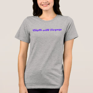 T-shirt med Hustle with Purpose Motiverande T-sh