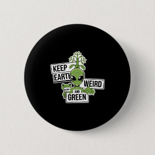 T-shirt med Keep Earth Weird And Green Knapp