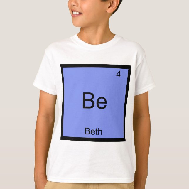 T-shirt med kemiskt elementsymbolnamn: Be - Beth R (Framsida)