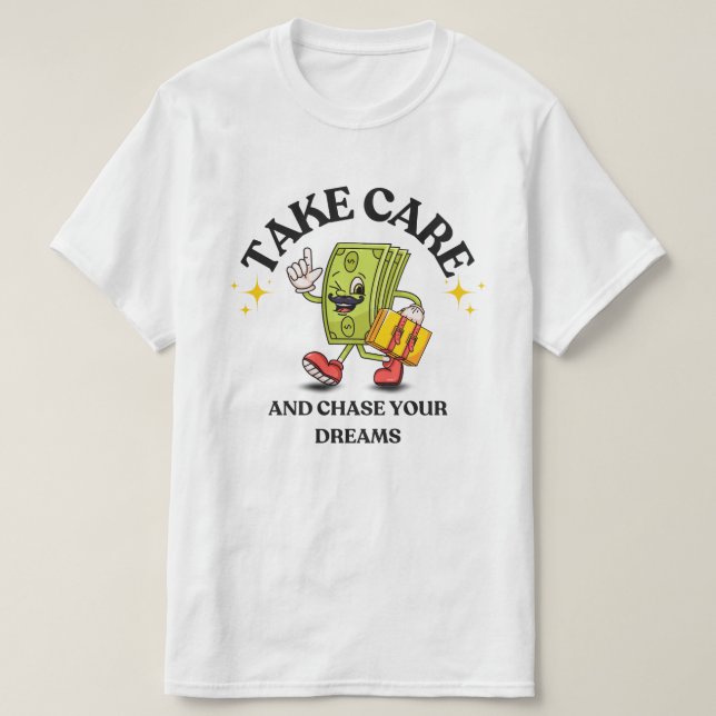 T-shirt med motivet 'Förfölj dina drömmar' (Design framsida)