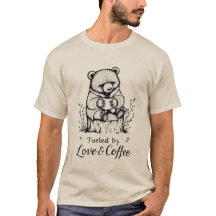 T-Shirt med rolig björn - Drivs av kärlek och kaff