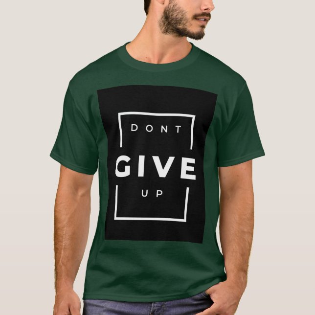 T-shirt med texten Don't Give Up (Framsida)