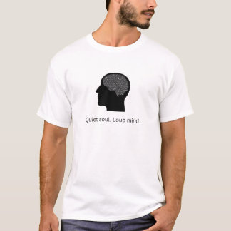T-shirt med tyst själ högljudd sinne | Inspirerand