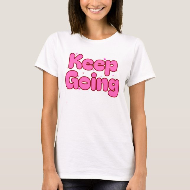 T-shirt – Pink Motivational Tee for Women (Framsida)