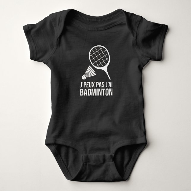 T-shirt Pour Bébé Je peux pas j'ai badminton (Framsida)