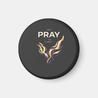 T-Shirt PRAY IN SPIRIT – Abstract Energy Faith  Magnet