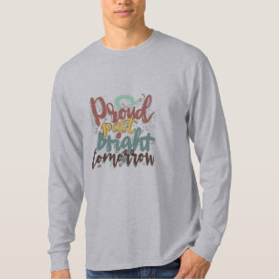 T shirt ’Proud Heritage, Bright Future’