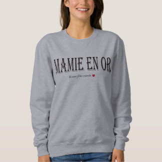 t-shirt/sweat MAMIE EN OR IDEE CADEAU T Shirt